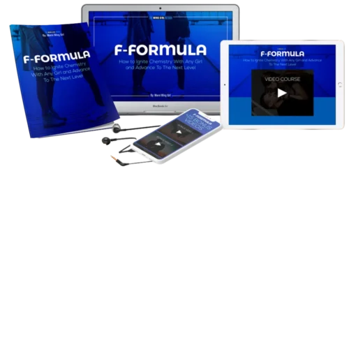 The F-Formula™: Master the Art of Flirting with Confidence and Precision